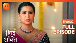 Mandira हुई हैरान  Pyaar Ka Pehla Adhyaya Shiv Shakti  Full Ep 132  Zee TV  14 Nov 2023 [upl. by Nitreb]