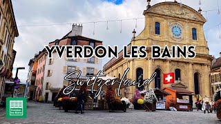 Yverdon Les Bains A BEAUTIFUL TOWN in SWITZERLAND  4K Walking Tour 2023 [upl. by Vassaux207]