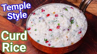 Curd Rice Recipe  Temple Style Tips amp Tricks for Creamy amp Rich Taste  Thayir Sadam  Yogurt Rice [upl. by Ashman]