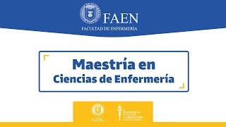 FAEN  MAESTRÍA EN CIENCIAS DE ENFERMERÍA [upl. by Ahsertal]