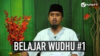 Tata Cara Wudhu 1  Ustadz Abdullah Zaen MA [upl. by Teragram]