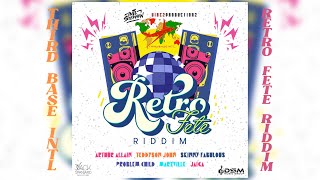 RETRO FETE RIDDIM MIX  SKINNY FABULOUS  PROBLEM CHILD  TEDDYSON JOHN  MARZVILLE  MORE  BY TBI [upl. by Aiki517]