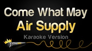 Air Supply  Come What May Karaoke Version [upl. by Auohp537]