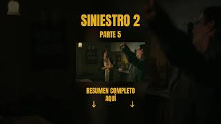 SINIESTRO 2 2015  Resumen en 9 minutos [upl. by Ahcropal551]