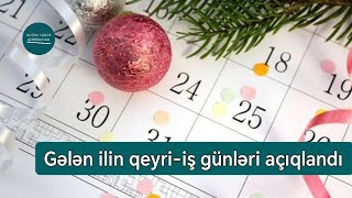 DİQQƏT 2024cü ilin qeyriiş günləri açıqlandı  Doğru Xəbər Az [upl. by Scharf]