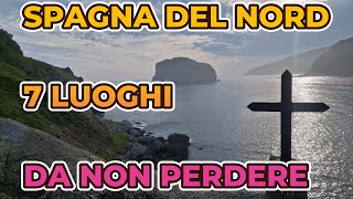 SPAGNA DEL NORD  7 luoghi da vedere [upl. by Etti]