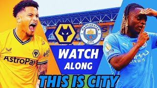 WOLVES 12 MAN CITY  LIVE Watchalong [upl. by Aggarwal775]