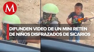 Impresiona VIDEO de niños que recrean retenes del narco en Sinaloa [upl. by Gorlicki]