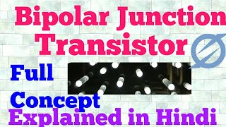 bipolar junction transistor hindi [upl. by Yenterb]