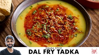 Dhaba Style Dal Fry Tadka  Yellow Dal Tadka Recipe  ढाबे जैसी दाल फ्राई तड़का  Chef Sanjyot Keer [upl. by Eudora]