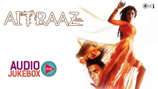 Aitraaz Audio Songs Jukebox  Akshay Kumar Kareena Kapoor Priyanka Chopra Himesh Reshammiya [upl. by Nala]