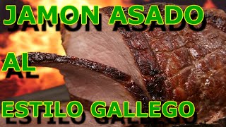 El JAMON ASADO al estilo GALLEGO hecho en TARTERA Espectacular y TIERNO [upl. by Melessa]