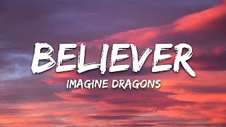 Imagine Dragons Believer Lyrics [upl. by Kirrad879]