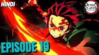 Demon Slayer Episode 19 Explained in Hindi  Demon Slayer Season 1 ep19 [upl. by Vey214]