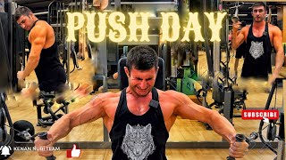 PUSH DAY I SİNƏ ÇİYİN İDMANI l KENAN NURİ TEAM [upl. by Cyndi297]