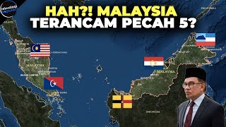 5 WILAYAH MALAYSIA INGIN MERDEKA Inilah Fakta Tersembunyi Negeri Jiran yang Tak Banyak Orang Tau [upl. by Netsoj939]