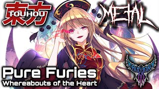 Touhou 15 LoLK  Pure Furies  Whereabouts of the Heart 【Intense Symphonic Metal Cover】 [upl. by Ettellocin]