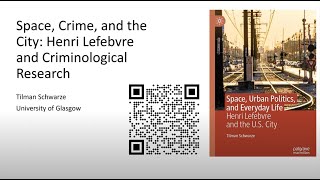 Space Crime and the City Henri Lefebvre and Criminological Research [upl. by Suoivatnod]