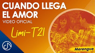 CUANDO Llega El Amor 🥰  LimiT 21 Video Oficial [upl. by Eydnarb]