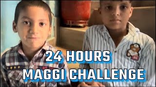 24 hours Maggi challenge  ArsalanKhan07m2q [upl. by Bensky]