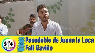 💖 Pasodoble JUANA LA LOCA Se levantaron muy temprano Fali Gaviño y a la guitarra Víctor Alvarez [upl. by Akimad881]