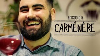 Episódio 5  Carménère [upl. by Anhavas]