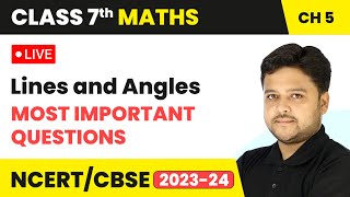 Lines and Angles  Most Important Questions  Class 7 Maths Chapter 5  LIVE [upl. by Iarised481]