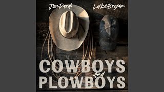 Cowboys and Plowboys [upl. by Anohsal]