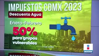 Anuncian descuentos en pago de predial tenencia y agua para este 2023  Noticias con Yuriria Sierra [upl. by Dayle]