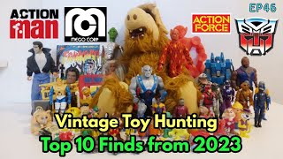 Episode 46  Top 10 Vintage Toy Hunting Finds 2023 [upl. by Marabelle168]