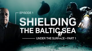 Under the Surface  Part 1  Shielding the Baltic Sea [upl. by Pollux]