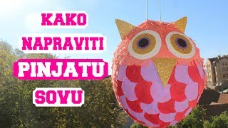 Kako napraviti PINJATU za decije rodjendane  Como hacer piñata búho [upl. by Tullius313]