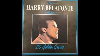 HARRY BELAFONTE 20 Golden Greats side 2 Vinyl [upl. by Hambley]