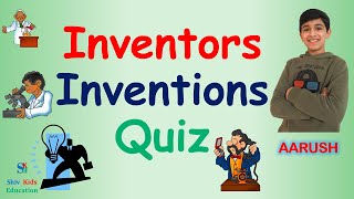 Inventors Inventions  inventors and their inventions  inventor invention list  inventors name [upl. by Rochelle]