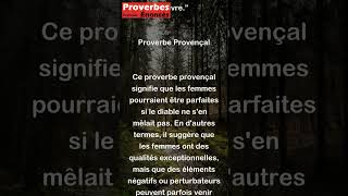 Proverbe Provençal  La femme serait un ragoût suave si le diable ny mettait ni sel ni poi shorts [upl. by Ludwog]