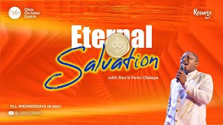 ETERNAL SALVATION MIDWEEK SERVICE  MAY 3RD 2023  OIKIA CHRISTIAN CENTRE [upl. by Towers]