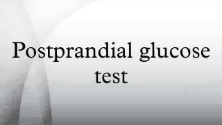 Postprandial glucose test [upl. by Karwan]