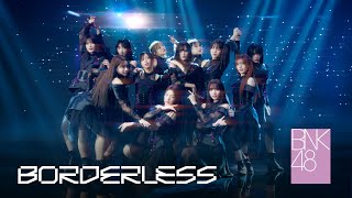 【MV full】BORDERLESS  BNK48 [upl. by Nicky]