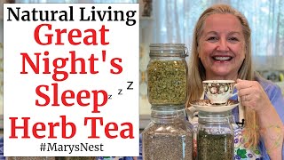 The Best Homemade Medicinal Herb Tea Recipe for a Great Night’s Sleep [upl. by Blanding]