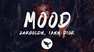 24kGoldn  Mood Lyrics ft Iann Dior [upl. by Marilin]