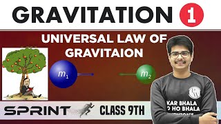 Gravitation 01  Universal Law of Gravitation  Class 9  NCERT  Sprint [upl. by Perce426]