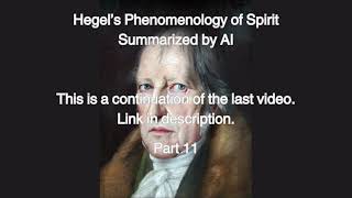 Hegels Phenomenology of Spirit  Summarized by AI Paragraphs 11 through 20 [upl. by Jarrad251]