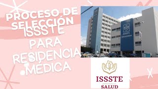 ¿Cómo es el proceso de selección del ISSSTE para residencias médicas [upl. by Fari407]