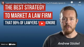 Law Firm Marketing Heres The Best Strategy That Youll Probably Ignore 2020 [upl. by Letsyrhc]