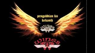 WINGS  Pengabdian Ku Kekasih HQ [upl. by Tav551]