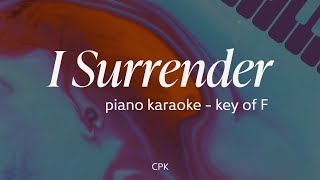 I Surrender  Hillsong Worship  Piano Karaoke Key of F [upl. by Nahta209]