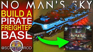 Massive Pirate Freighter Base  Useful Building Guide  No Mans Sky Update NMS Scottish Rod [upl. by Adniles113]