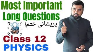 Most important long questions of All chapters of 2nd year physics class 12 physicsphysics ka safar [upl. by Virginia]