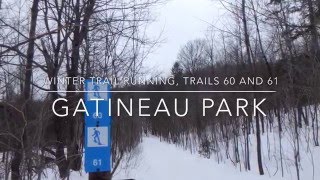 Winter Trail Running Trails 60 and 61 Gatineau Park [upl. by Ryhpez]