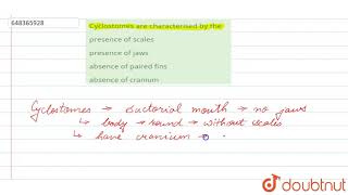 Cyclostomes are characterised by the  11  ANIMAL KINGDOM  BIOLOGY  AAKASH SERIES  Doubtnu [upl. by Ahsinom]